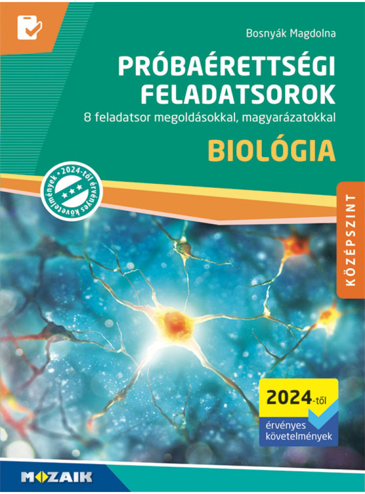PRÓBAÉRETTSÉGI FELADATSOROK - BIOLÓGIA - KÖZÉPSZINT (2024)
