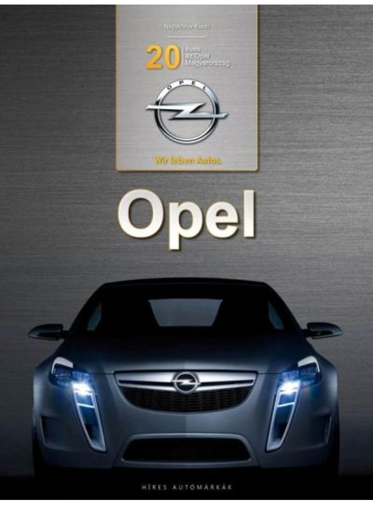 OPEL - 20 ÉVES AZ OPEL MAGYARORSZÁG