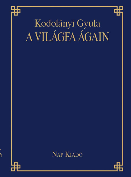 A VILÁGFA ÁGAIN