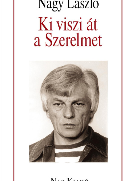KI VISZI ÁT A SZERELMET