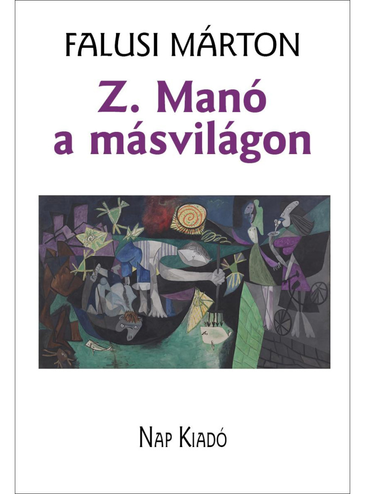 Z. MANÓ A MÁSVILÁGON Z. MANÓ A MÁSVILÁGON