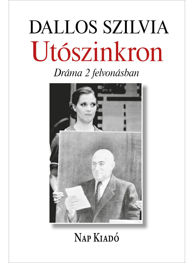 UTÓSZINKRON - DRÁMA 2 FELVONÁSBAN UTÓSZINKRON - DRÁMA 2 FELVONÁSBAN