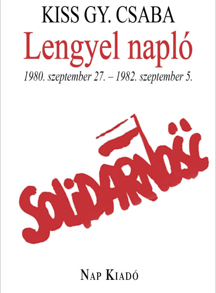 LENGYEL NAPLÓ - 1980. SZEPTEMBER 27. - 1982. SZEPTEMBER 5.
