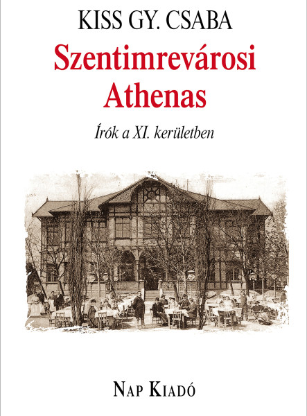 SZENTIMREVÁROSI ATHENAS - ÍRÓK A XI. KERÜLETBEN