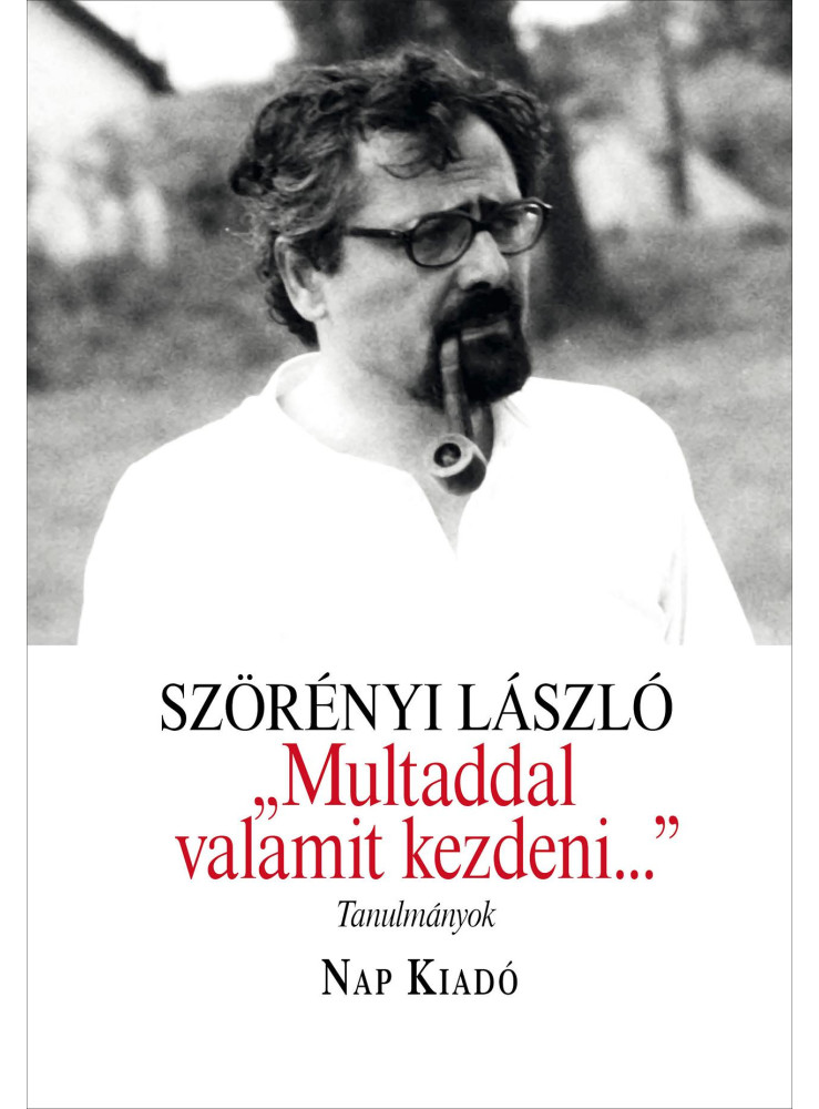 MULTADDAL VALAMIT KEZDENI... MULTADDAL VALAMIT KEZDENI...