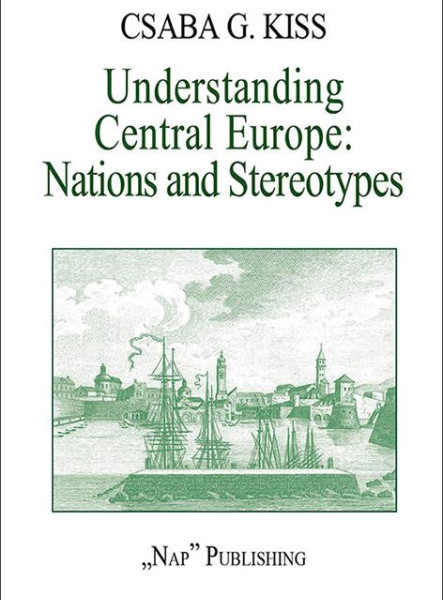 UNDERSTANDING CENTRAL EUROPE: NATIONS AND STEREOTYPES