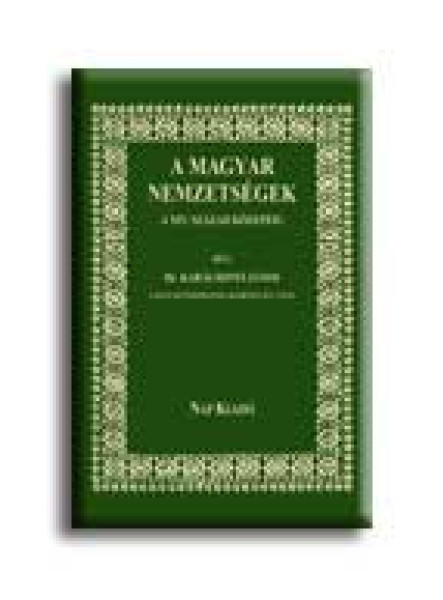 A MAGYAR NEMZETSÉGEK A XIV. SZÁZAD KÖZEPÉIG