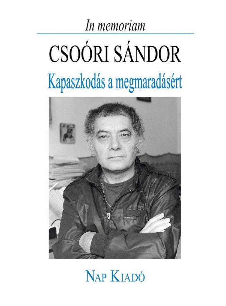 KAPASZKODÁS A MEGMARADÁSÉRT KAPASZKODÁS A MEGMARADÁSÉRT