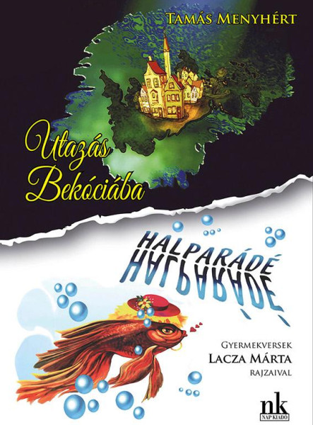 UTAZÁS BEKÓCIÁBA - HALPARÁDÉ