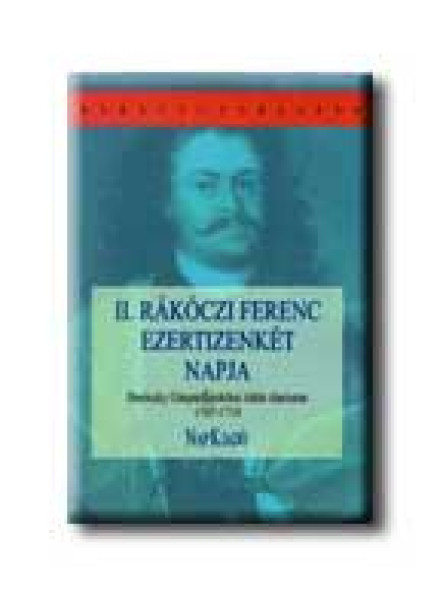 II. RÁKÓCZI FERENC EZERTIZENKÉT NAPJA II. RÁKÓCZI FERENC EZERTIZENKÉT NAPJA
