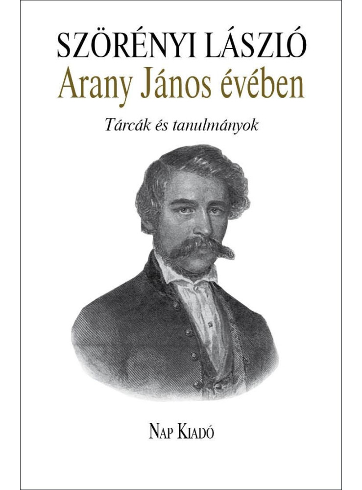 ARANY JÁNOS ÉVÉBEN - TÁRCÁK ÉS TANULMÁNYOK