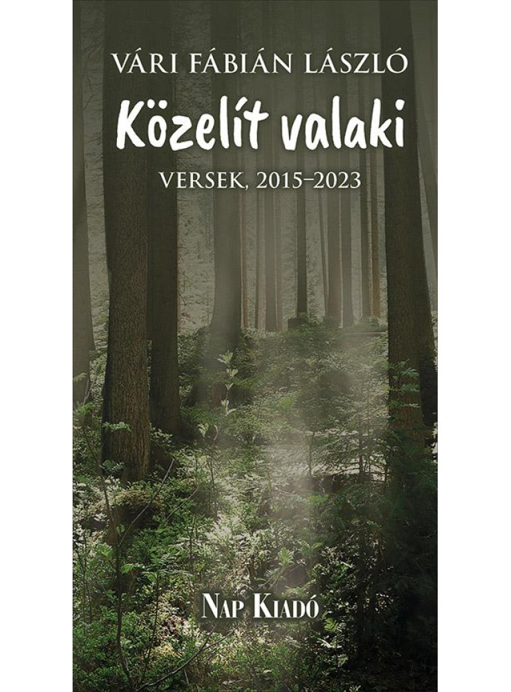 KÖZELÍT VALAKI - VERSEK, 2015-2023