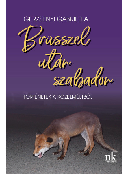 BRÜSSZEL UTÁN SZABADON