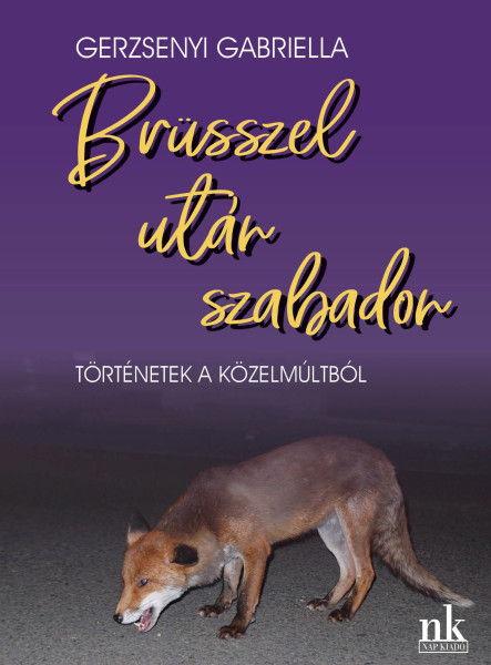 BRÜSSZEL UTÁN SZABADON