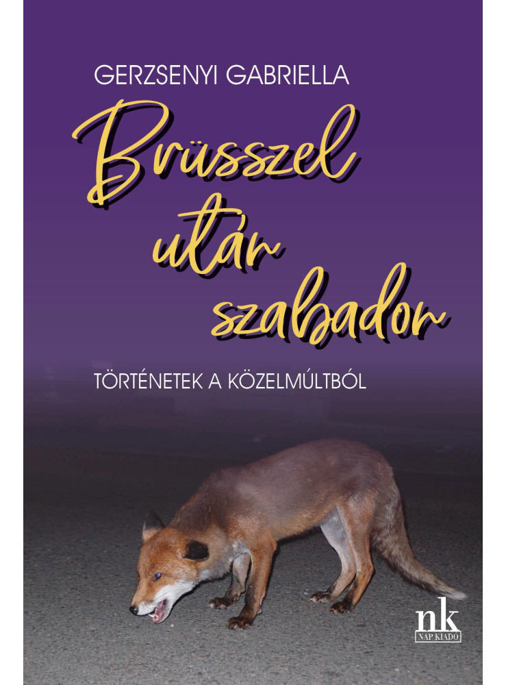 BRÜSSZEL UTÁN SZABADON BRÜSSZEL UTÁN SZABADON