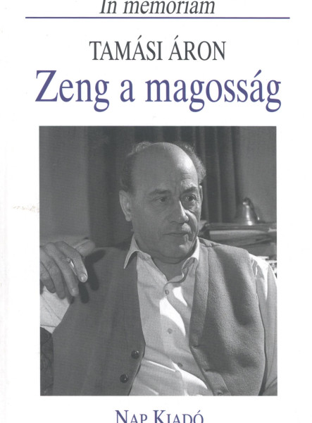 ZENG A MAGOSSÁG - IN MEMORIAM TAMÁSI ÁRON