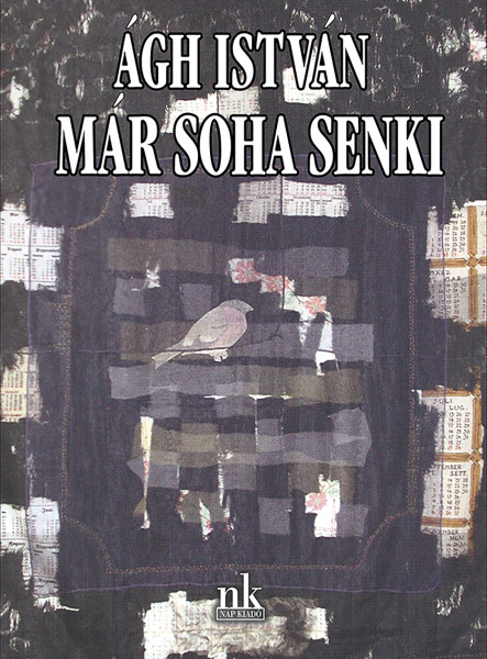MÁR SOHA SENKI