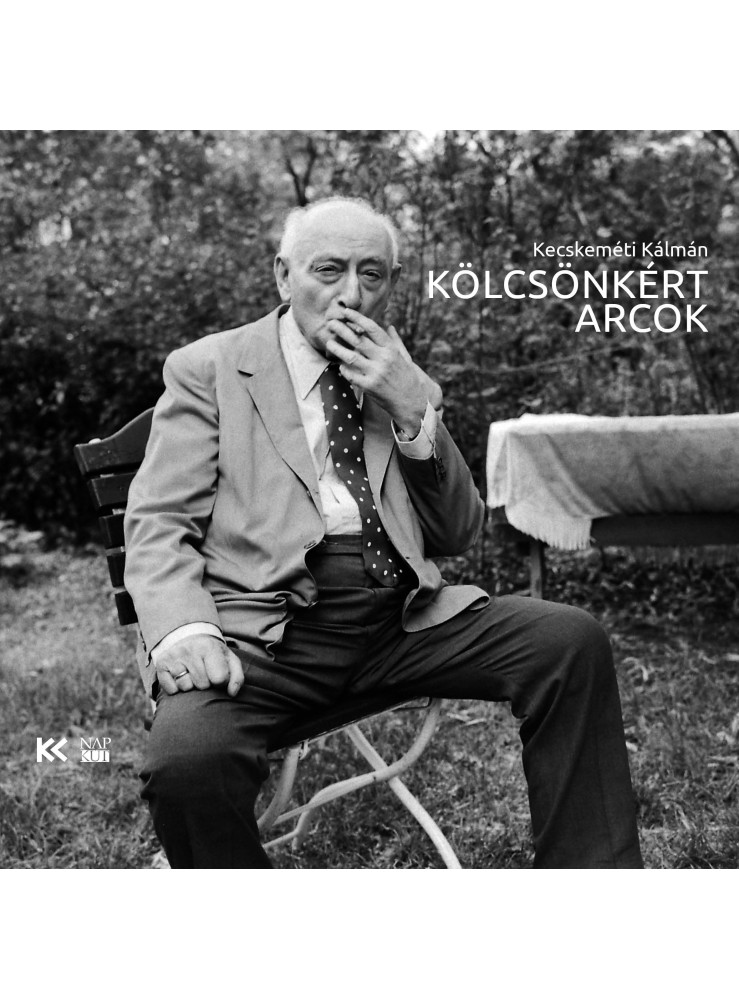 KÖLCSÖNKÉRT ARCOK KÖLCSÖNKÉRT ARCOK