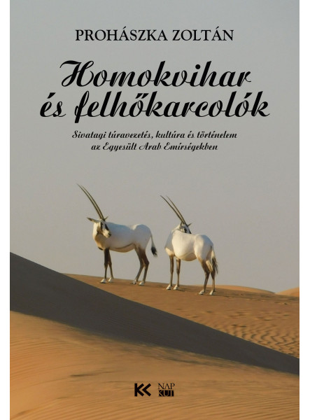 HOMOKVIHAR ÉS FELHŐKARCOLÓK HOMOKVIHAR ÉS FELHŐKARCOLÓK