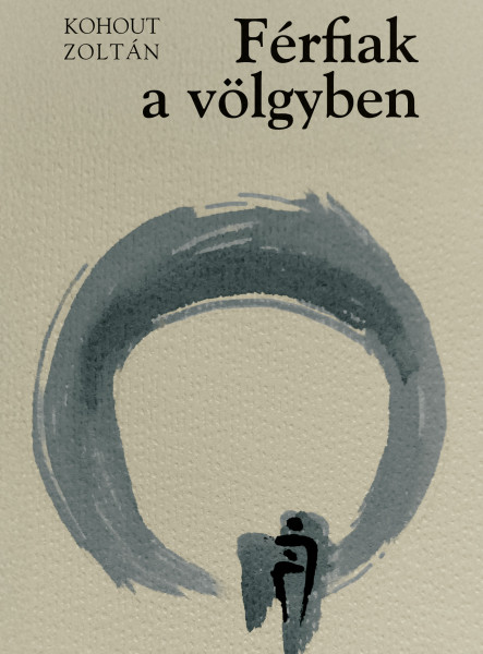 FÉRFIAK A VÖLGYBEN / A MEGLEPETÉS