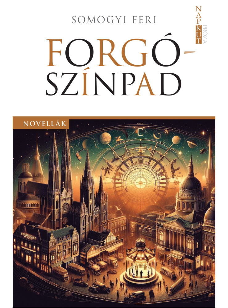 FORGÓSZÍNPAD - NOVELLÁK FORGÓSZÍNPAD - NOVELLÁK