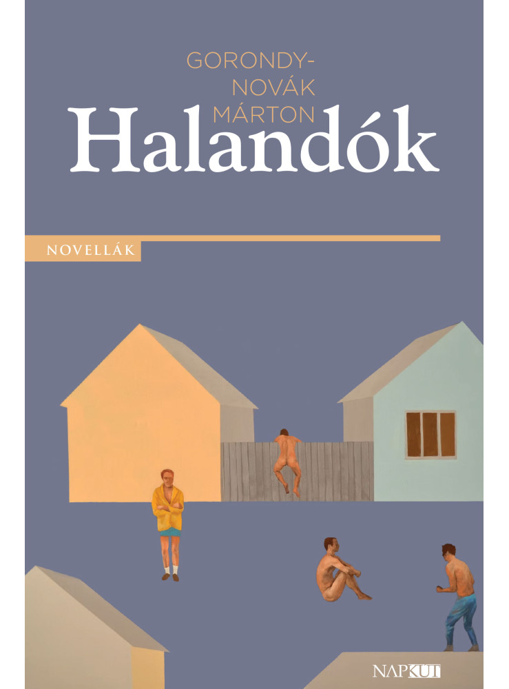 HALANDÓK - NOVELLÁK HALANDÓK - NOVELLÁK