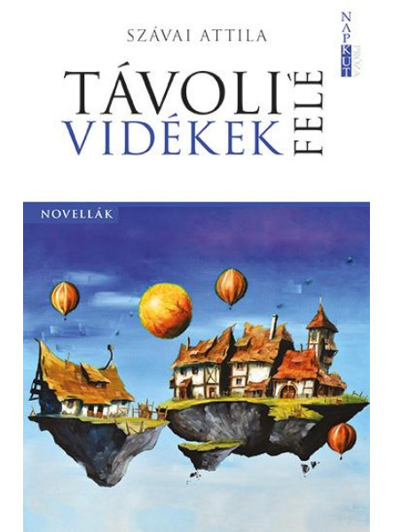 TÁVOLI VIDÉKEK FELÉ