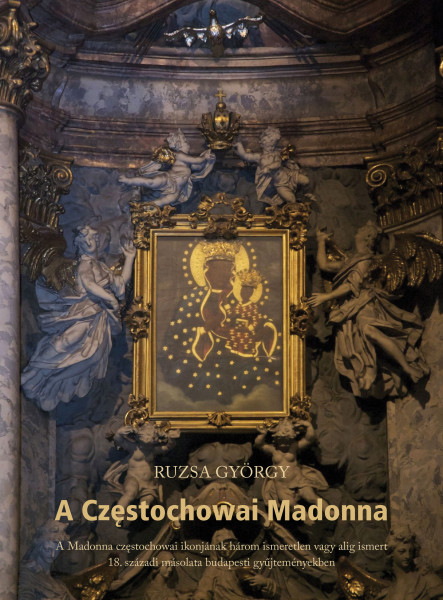 A CZĘSTOCHOWAI MADONNA