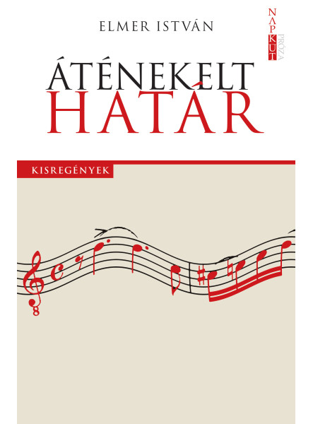 ÁTÉNEKELT HATÁR - KISREGÉNYEK ÁTÉNEKELT HATÁR - KISREGÉNYEK