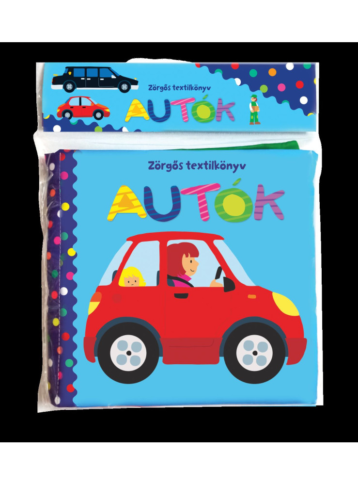 AUTÓK - ZÖRGŐS TEXTILKÖNYV AUTÓK - ZÖRGŐS TEXTILKÖNYV