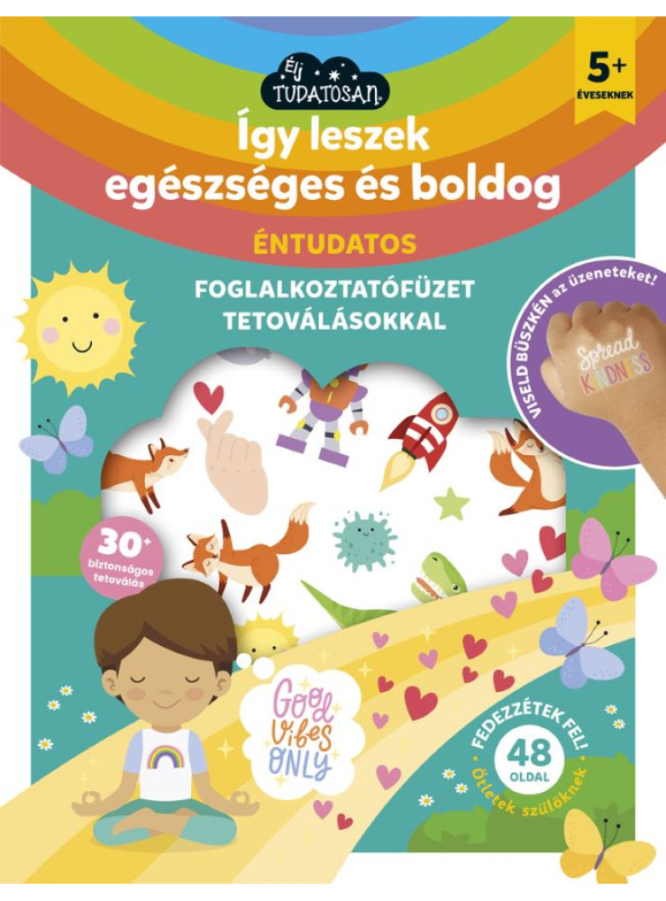 ÍGY LESZEK EGÉSZSÉGES ÉS BOLDOG