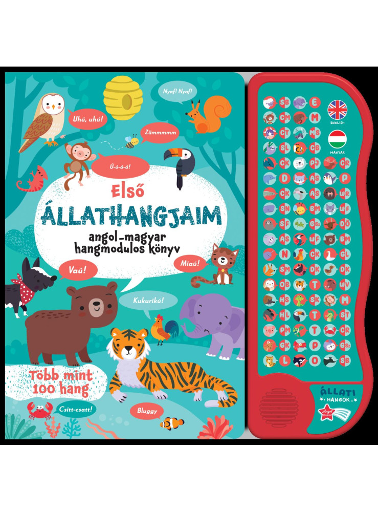 ELSŐ ÁLLATHANGJAIM - ANGOL-MAGYAR HANGMODULOS KÖNYV ELSŐ ÁLLATHANGJAIM - ANGOL-MAGYAR HANGMODULOS KÖNYV
