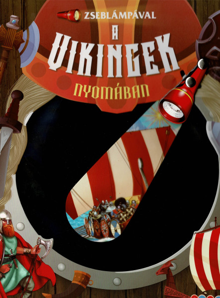A VIKINGEK NYOMÁBAN - ZSEBLÁMPÁVAL