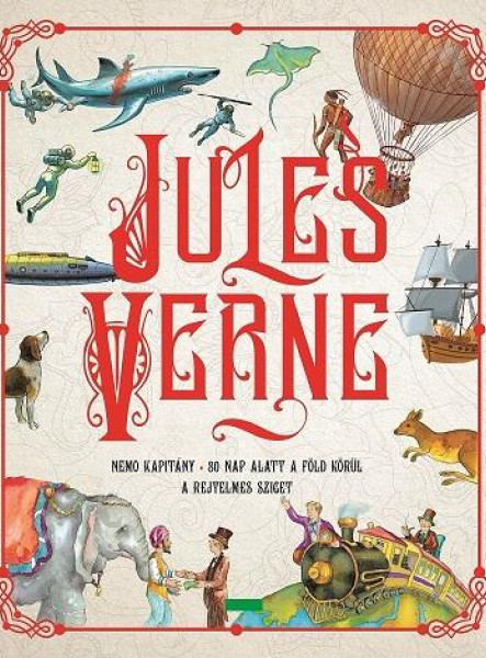 JULES VERNE - NEMO KAPITÁNY - 80 NAP ALATT A FÖLD KÖRÜL - A REJTELMES SZIGET