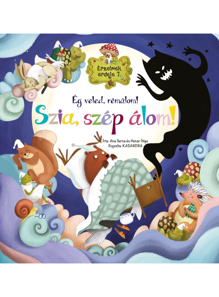 SZIA, SZÉP ÁLOM! - ÉG VELED, RÉMÁLOM! (ÉRZELMEK ERDEJE 7.)