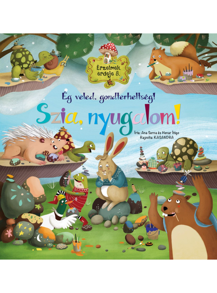 SZIA, NYUGALOM! - ÉG VELED, GONDTERHELTSÉG! (ÉRZELMEK ERDEJE 8.)