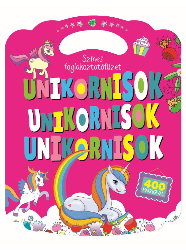 UNIKORNISOK - SZÍNES FOGLALKOZTATÓFÜZET