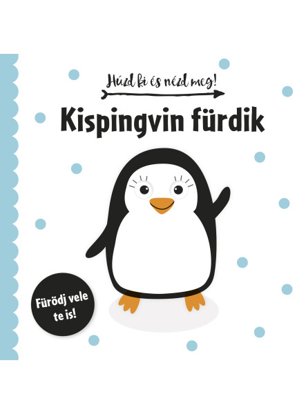 KISPINGVIN FÜRDIK - HÚZD KI ÉS NÉZD MEG! KISPINGVIN FÜRDIK - HÚZD KI ÉS NÉZD MEG!