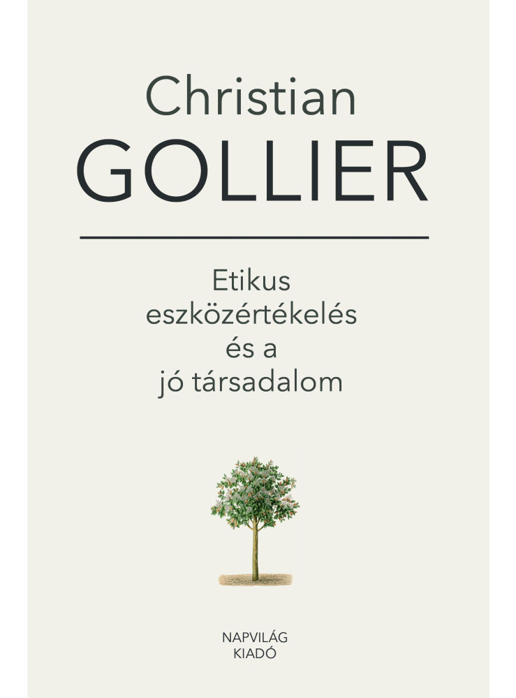 ETIKUS ESZKÖZÉRTÉKELÉS ÉS A JÓ TÁRSADALOM ETIKUS ESZKÖZÉRTÉKELÉS ÉS A JÓ TÁRSADALOM