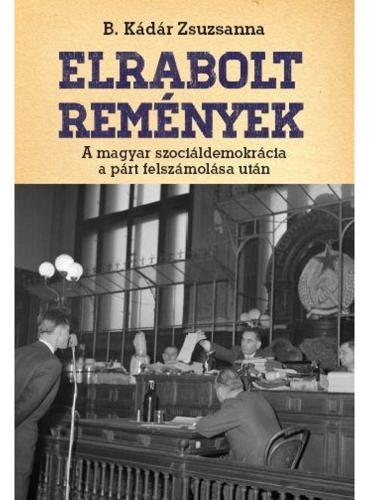 ELRABOLT REMÉNYEK ELRABOLT REMÉNYEK