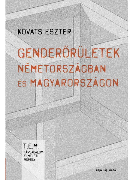 GENDERŐRÜLETEK NÉMETORSZÁGBAN ÉS MAGYARORSZÁGON GENDERŐRÜLETEK NÉMETORSZÁGBAN ÉS MAGYARORSZÁGON