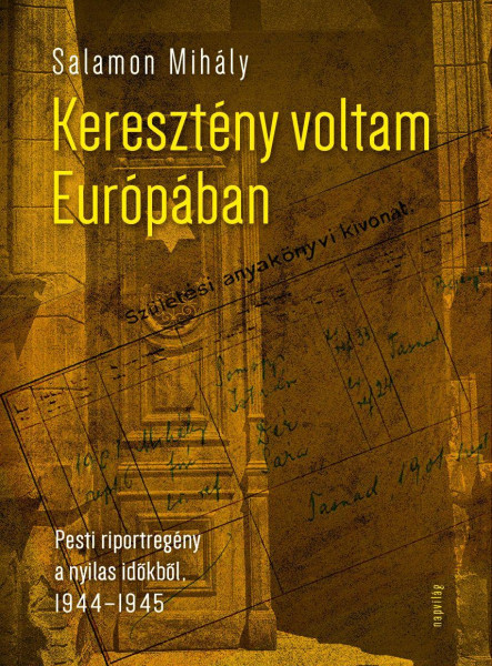 KERESZTÉNY VOLTAM EURÓPÁBAN