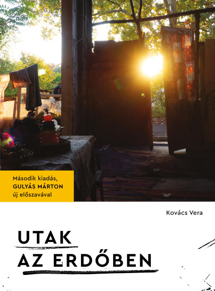 UTAK AZ ERDŐBEN - MÁSODIK KIADÁS GYULYÁS MÁRTON ÚJ ELŐSZAVÁVAL