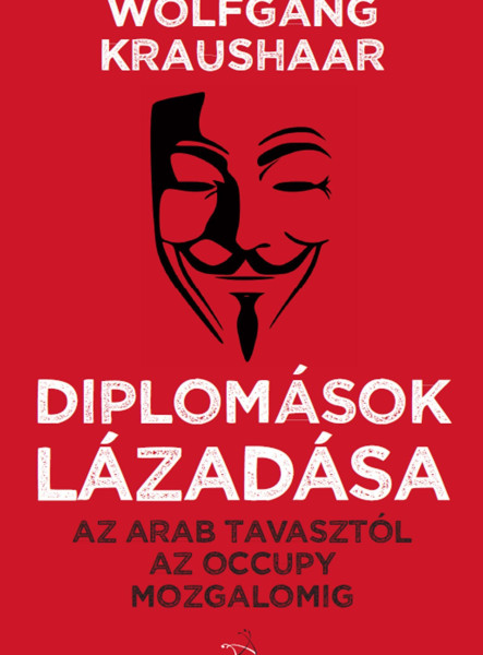 DIPLOMÁSOK LÁZADÁSA