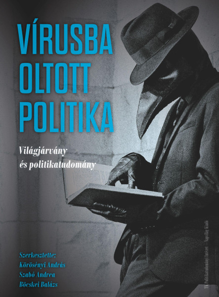 VÍRUSBA OLTOTT POLITIKA