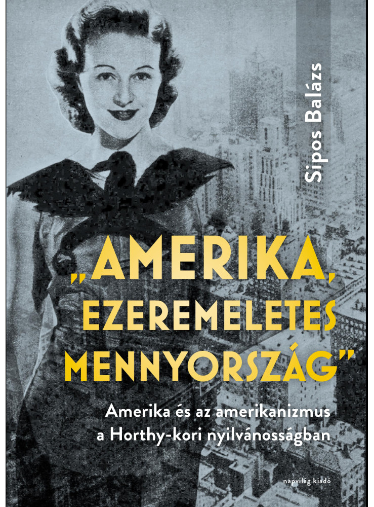 AMERIKA, EZEREMELETES MENNYORSZÁG