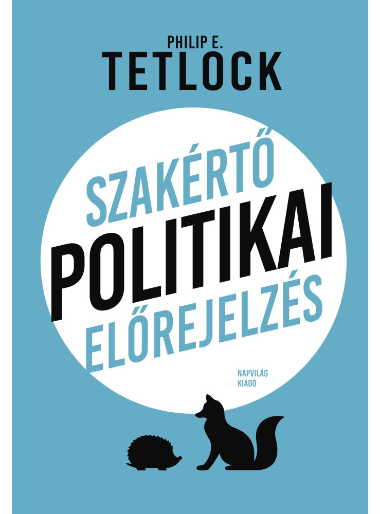 SZAKÉRTŐ POLITIKAI ELŐREJELZÉS SZAKÉRTŐ POLITIKAI ELŐREJELZÉS