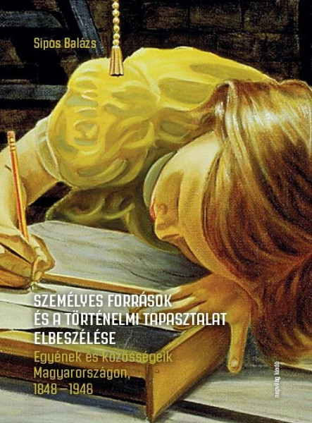 SZEMÉLYES FORRÁSOK ÉS A TÖRTÉNELMI TAPASZTALAT ELBESZÉLÉSE. EGYÉNEK ÉS KÖZÖSSÉGE
