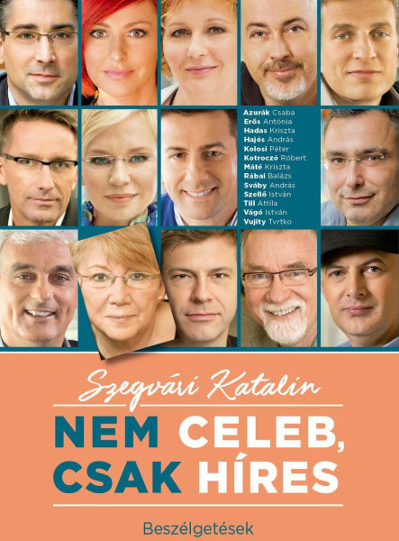 NEM CELEB, CSAK HÍRES - BESZÉLGETÉSEK