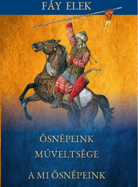 ŐSNÉPEINK MŰVELTSÉGE